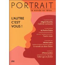 Revue Portrait N.4 : L'Autre C'Est Vous!