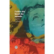 L'Allée Du Bout Du Monde