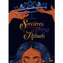 Sorcières Et Rituels : Héritage Ancestral Et Pratiques Modernes
