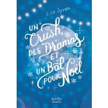 Un Crush, Des Dramas Et Un Bal Pour Noël