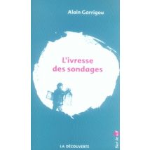 L'Ivresse Des Sondages