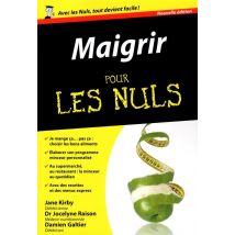 Maigrir Pour Les Nuls (2e Édition)