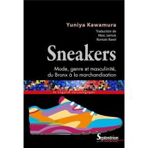 Sneakers - Mode, Genre Et Masculinité, Du Bronx À La Marchandisation