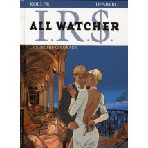 I.r.s. - All Watcher Tome 2 : La Nébuleuse Roxana
