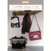 Cartables Et Sacs À Dos - 25 Projets Originaux Avec Patrons En Taille Réelle