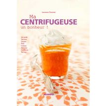Ma Centrifugeuse, Un Bonheur