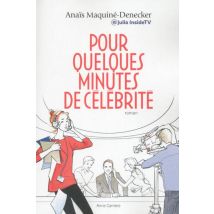 Pour Quelques Minutes De Célébrité