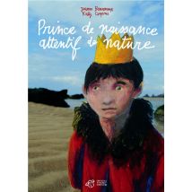 Prince De Naissance Attentif De Nature