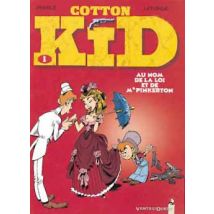 Cotton Kid Tome 1 - Au Nom De La Loi Et De Monsieur Pinkerton