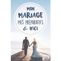 Mon Mariage, Mes Préparatifs Et Moi