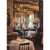 Ambiances Et Decors De Restaurants En Europe