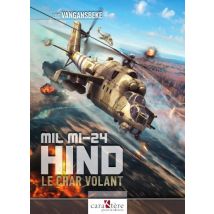 Mil Mi-24 Hind : Le Char Volant