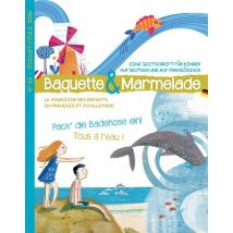 Baguette & Marmelade N.12 : Tous À L'Eau / Pack' Die Badehose Ein!