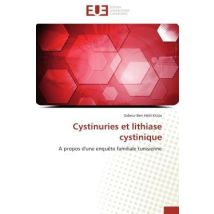 Cystinuries Et Lithiase Cystinique - A Propos D'Une Enquete Familiale Tunisienne