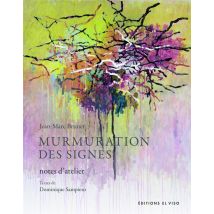Murmuration Des Signes : Notes D'Atelier