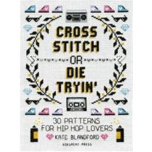 Cross Stitch Or Die Tryin