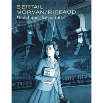 Madeleine, Résistante Tome 1 : La Rose Dégoupillée