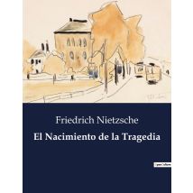 El Nacimiento De La Tragedia