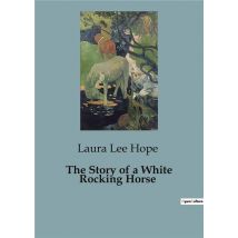 The Story Of A White Rocking Horse