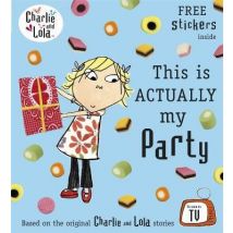 Charlie And Lola - This Is Actually My Party