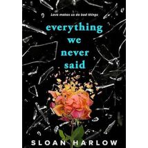 Everything We Never Said