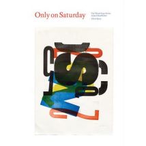 Only On Saturday: The Wood Type Prints Of Jack Stauffacher