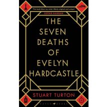 The Seven Deaths Of Evelyn Hardcastle