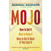 Mojo - How To Get It, How To Keep It, How To Get It Back If You Lose It