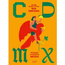 Cdmx - Découvrez La Cuisine De Mexico