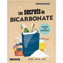 Les Secrets Du Bicarbonate - Passez Au Naturel !