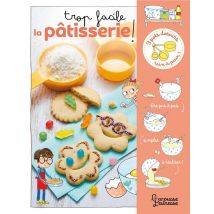 Trop Facile La Pâtisserie !
