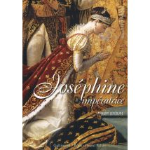 Joséphine, Impératrice Des Francais - - PAS DE MARQUE -