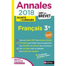 Annales Abc Du Brevet - Sujets & Corrigés Tome 25 : Français - 3e (édition 2017)