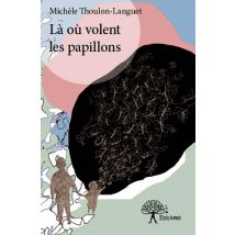 Là Où Volent Les Papillons