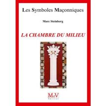 Les Symboles Maçonniques : La Chambre Du Milieu