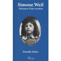 Simone Weil - Naissance D'Une Vocation