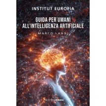 Guida Per Umani All'intelligenzia Artificiale