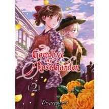 Goodbye My Rose Garden Tome 2