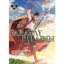 Faraway Paladin T.3
