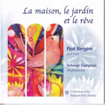 La Maison, Le Jardin Et Le Rêve