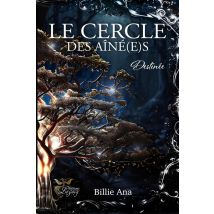 Le Cercle Des Aîné(e)s Tome 2 : Destinée