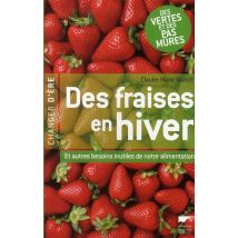 Des Fraises En Hiver - Et Autres Besoins