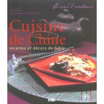 Cuisines De Chine - Recettes Et Décors De Table