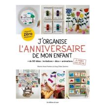 J'Organise L'Anniversaire De Mon Enfant