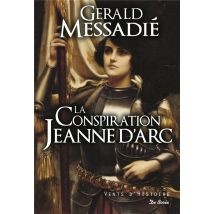 La Conspiration Jeanne D'Arc