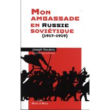Mon Ambassade En Russie Soviétique - 1917-1919