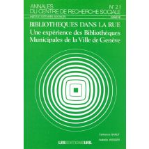Bibliothèques Dans La Rue - Une Expérience Des Bibliothèques Municipales De La Ville De Genève