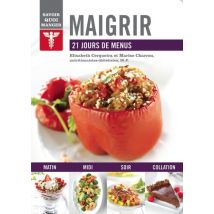 Savoir Quoi Manger : Maigrir - 21 Jours De Menus