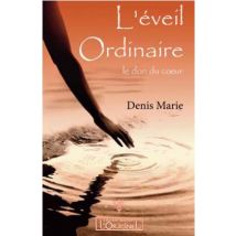 L'Éveil Ordinaire - Le Don Du Coeur