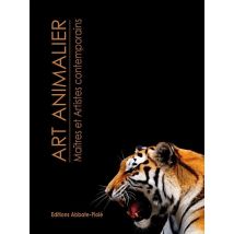 Art Animalier - Maîtres Et Artistes Contemporains T.2